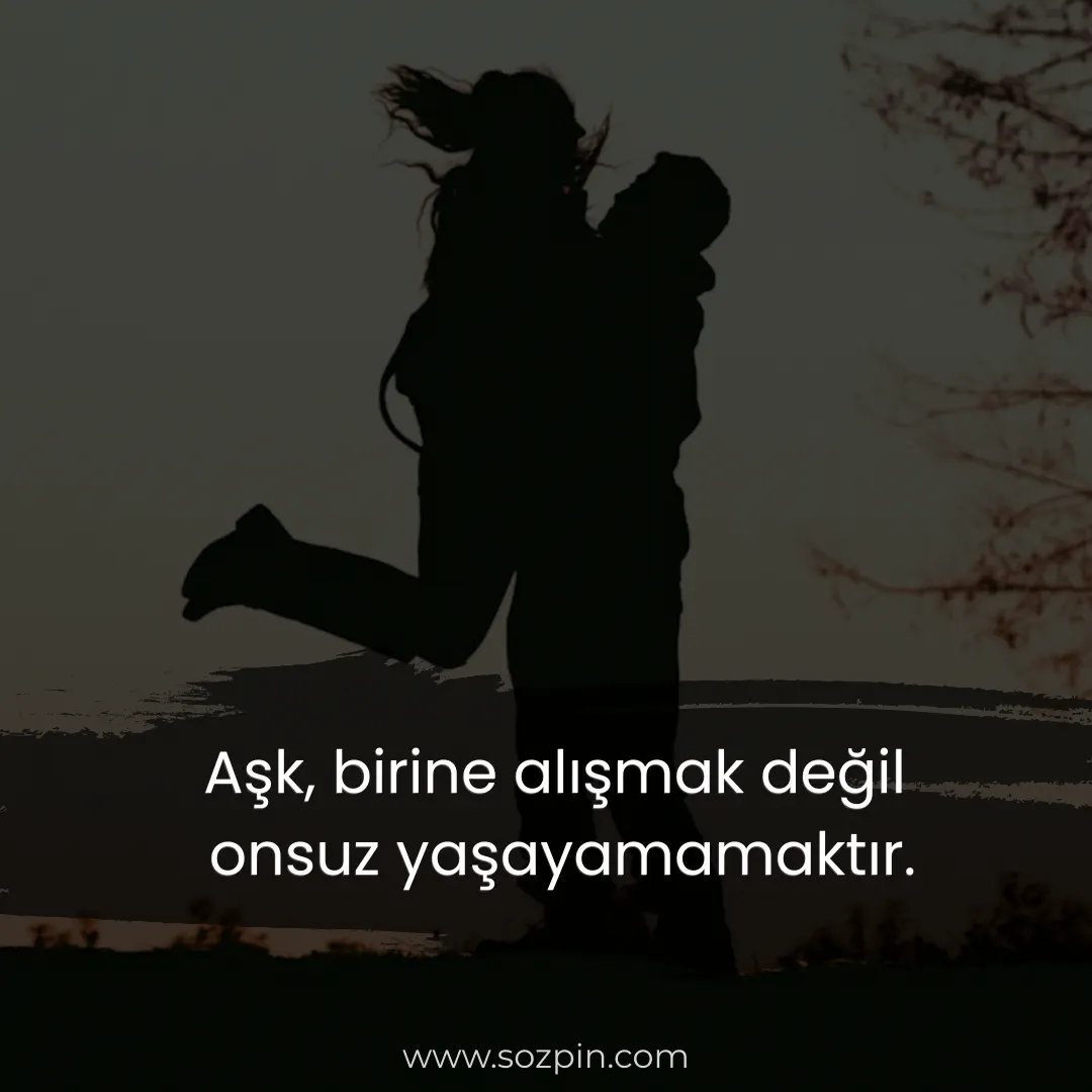 anlamlı aşk sözü
