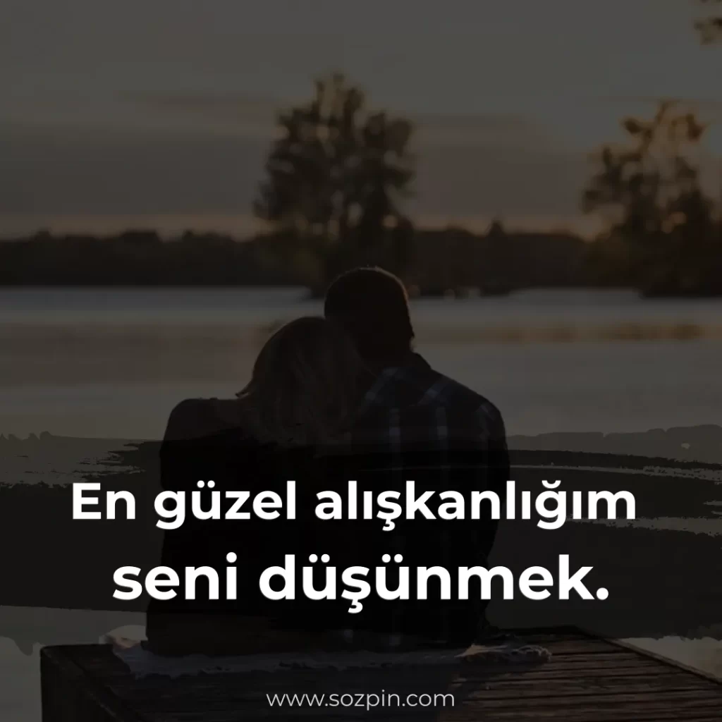 sevgiliye söylenecek söz