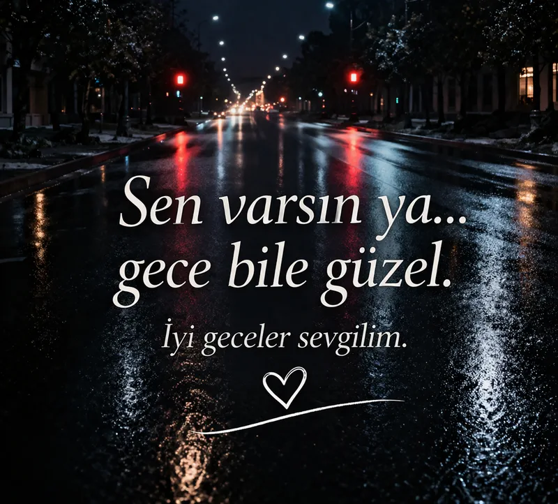 sevgiliye iyi geceler msajı romantik