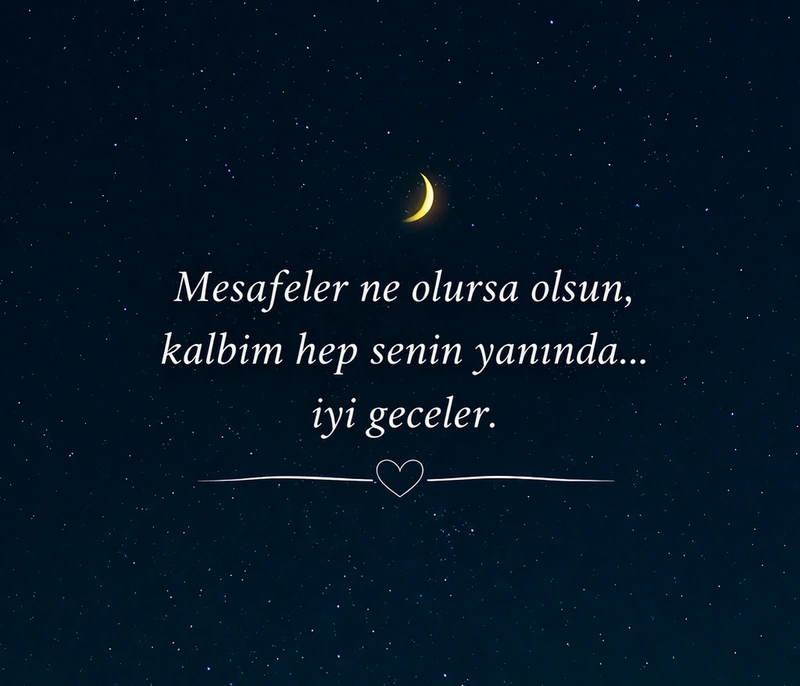 uzaktaki sevgiliye iyi geceler mesajı