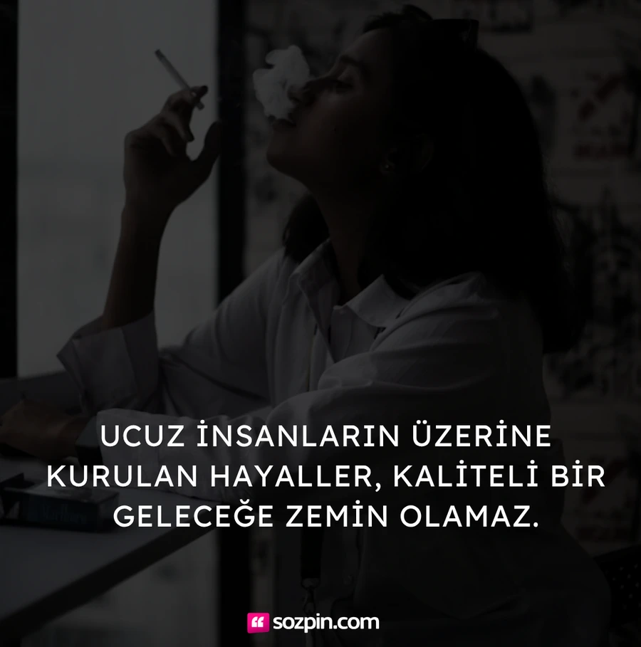 ağır kaliteli insan sözü